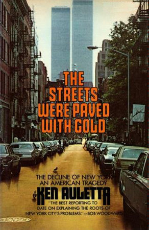 The Streets Were Paved With Gold