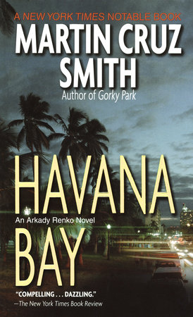 Havana Bay by Martin Cruz Smith, ISBN 9780307809759