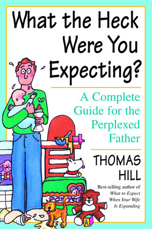 What The Heck Were You Expecting?