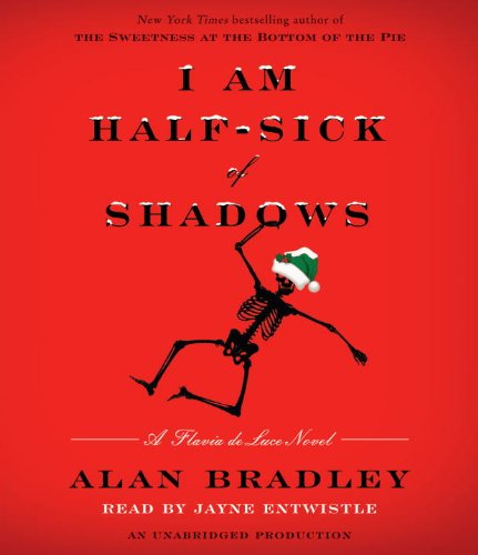 I Am Half-Sick of Shadows by Alan Bradley, ISBN 9780307879455