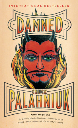 Damned by Chuck Palahniuk, ISBN 9780307950451