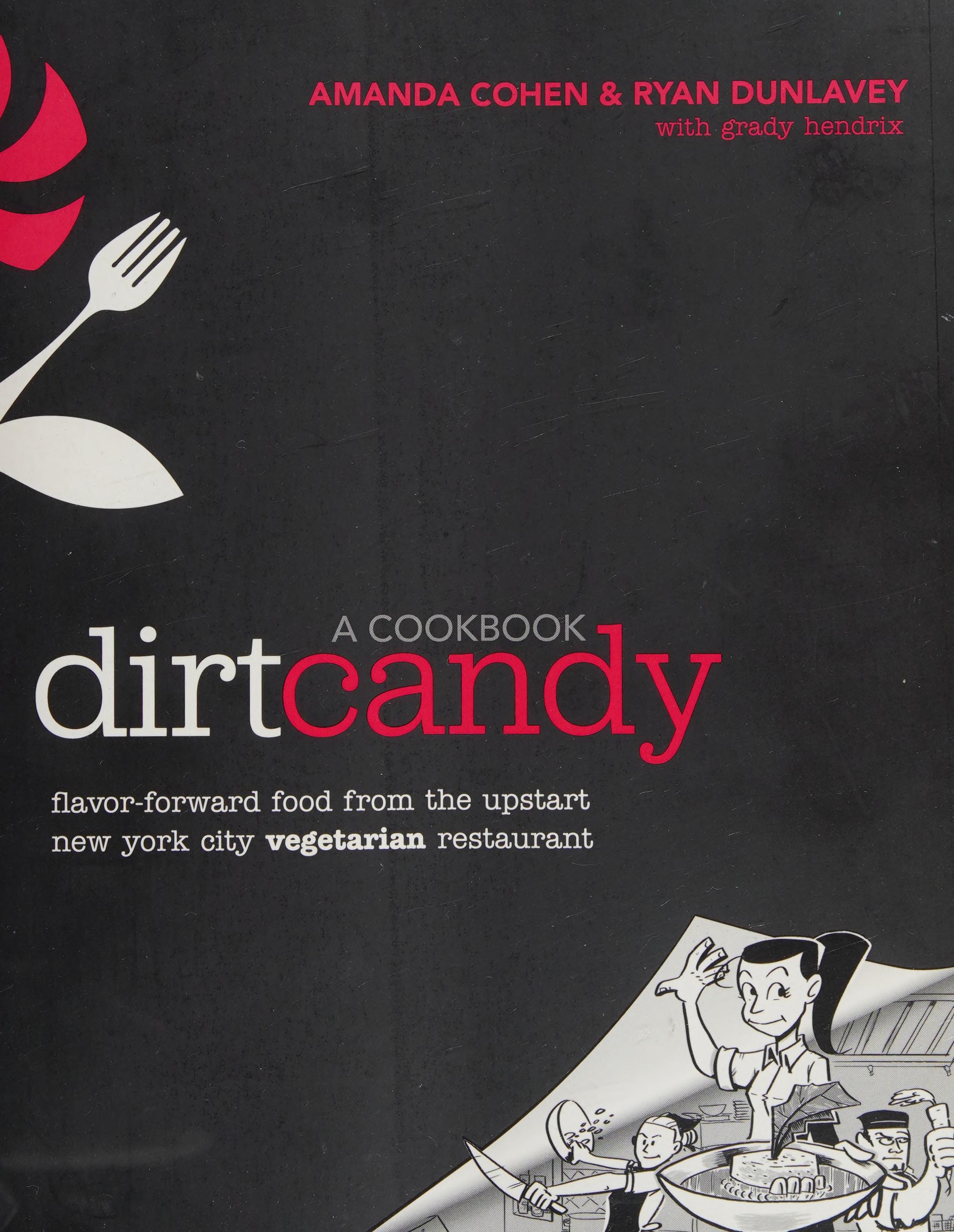 Dirt Candy: A Cookbook