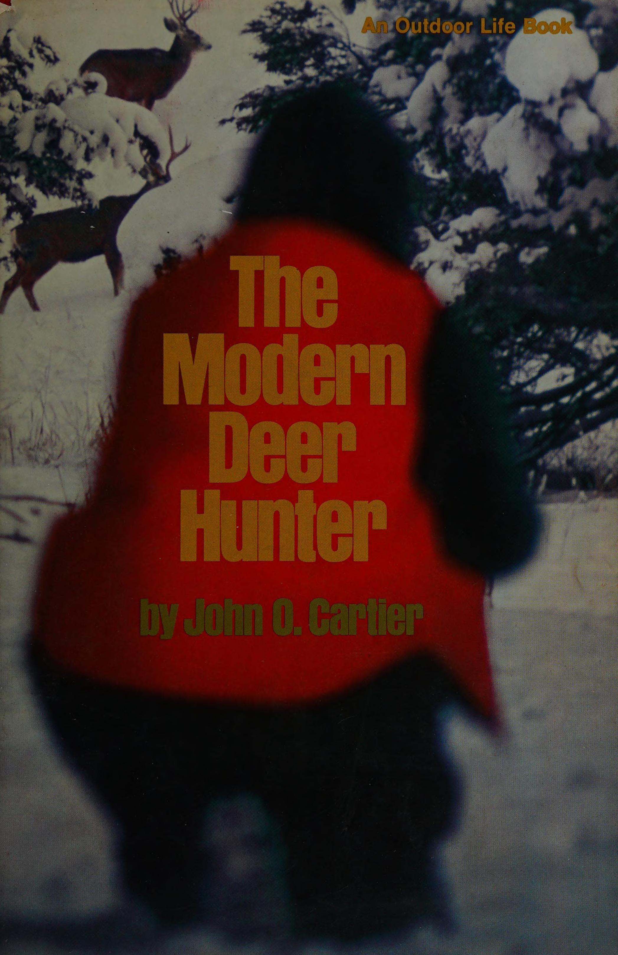 The Modern Deer Hunter; Illustrated By Richard Amundsen