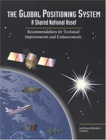 The Global Positioning System: A Shared National Asset