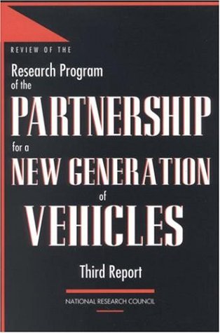 Review Of The Research Program Of The Partnership For A New Generation Of Vehicles: Third Report