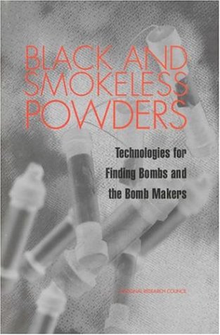 Black And Smokeless Powders: Technologies For Finding Bombs And The Bomb Makers