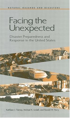 Facing The Unexpected: Disaster Preparedness And Response In The United States