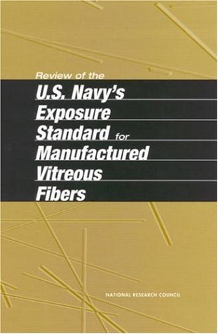Review of the U.S. Navy's Exposure Standard for Manufactured Vitreous Fibers