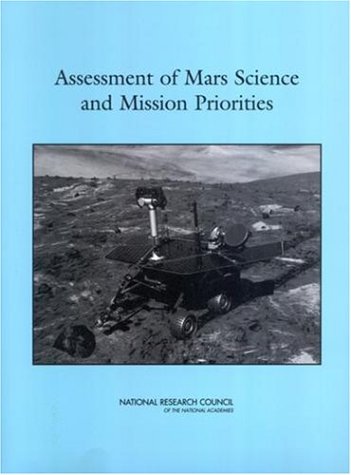 Assessment Of Mars Science And Mission Priorities