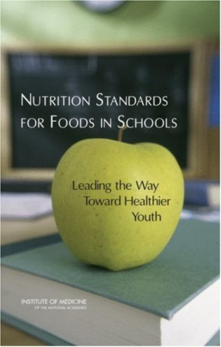 Nutrition Standards for Foods in Schools