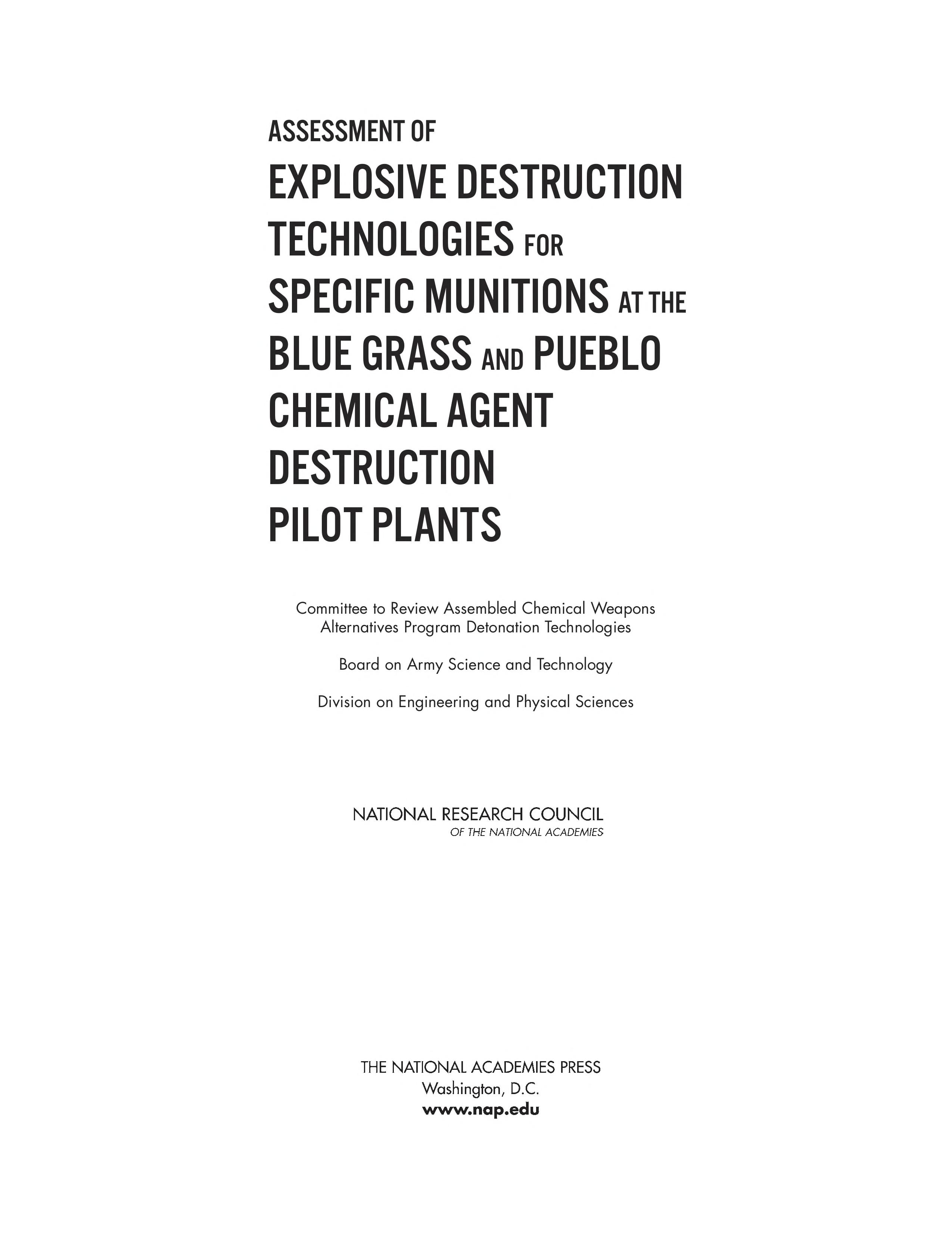 Assessment Of Explosive Destruction Technologies For Specific Munitions At The Blue Grass And Pueblo Chemical Agent Destruction Pilot Plants