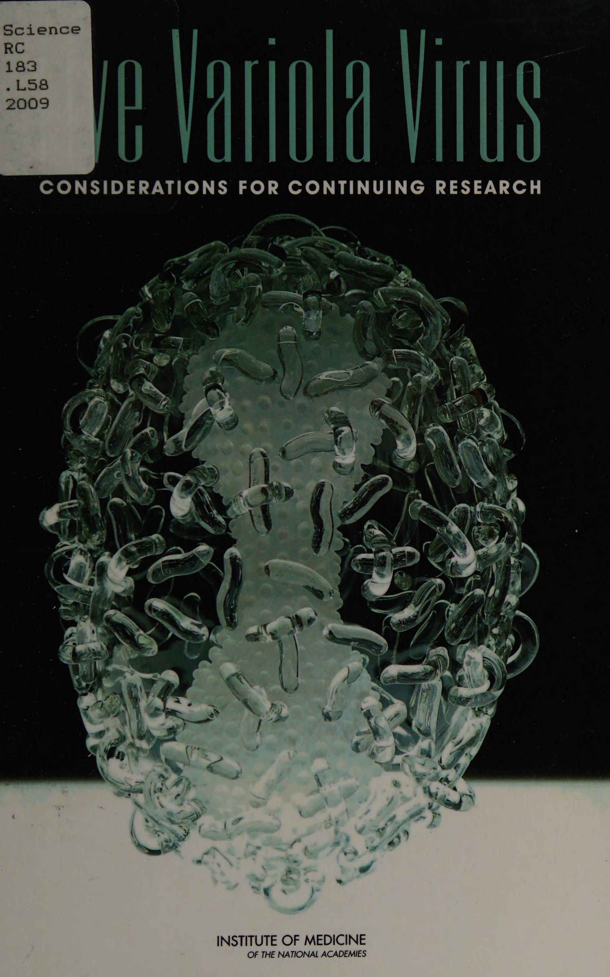 Live Variola Virus: Considerations for Continuing Research