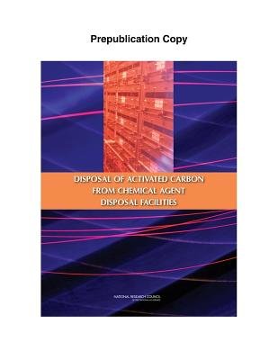 Disposal Of Activated Carbon From Chemical Agent Disposal Facilities
