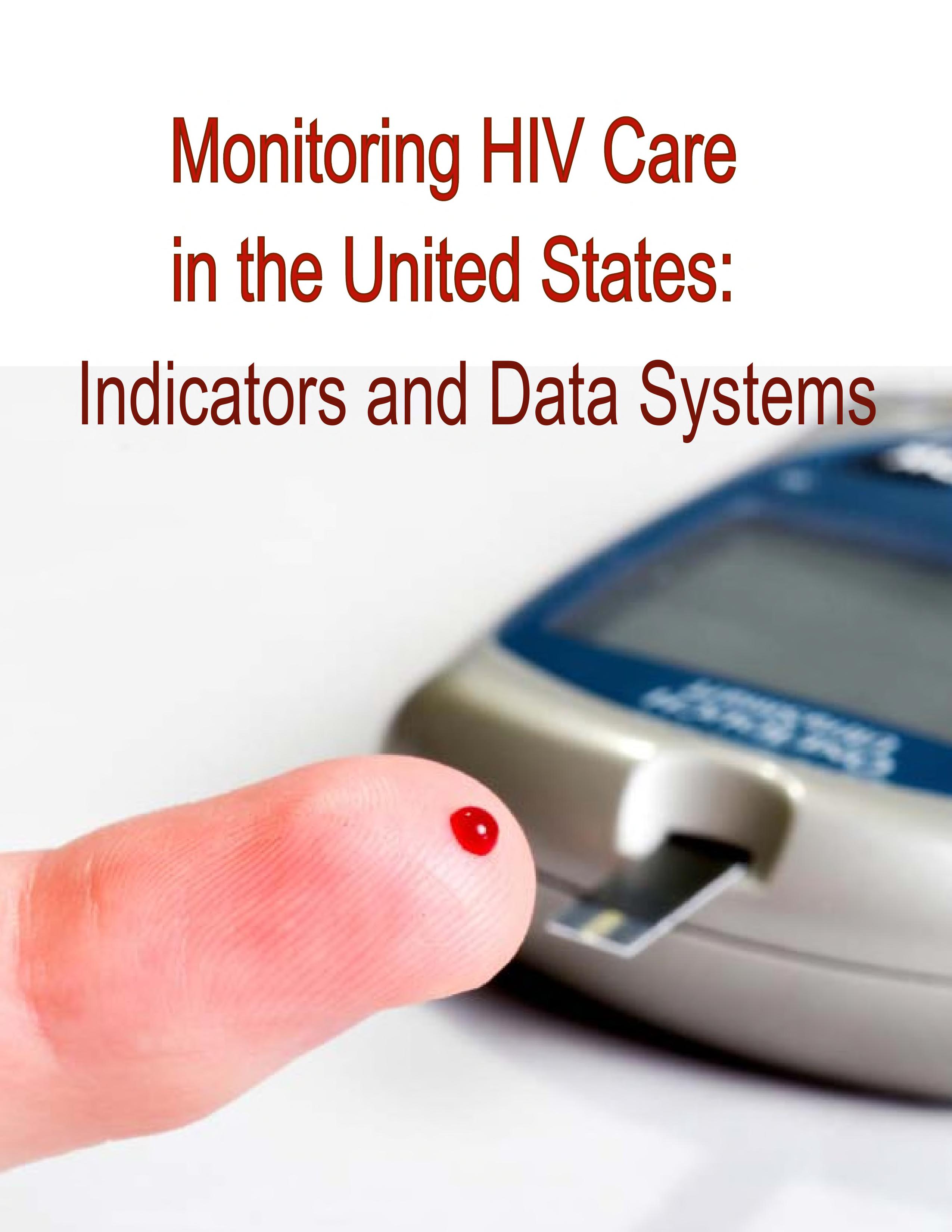 Monitoring HIV care in the United States