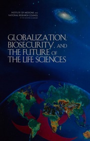 Globalization, Biosecurity, and the Future of the Life Sciences