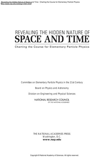 Revealing The Hidden Nature Of Space And Time: Charting The Course For Elementary Particle Physics