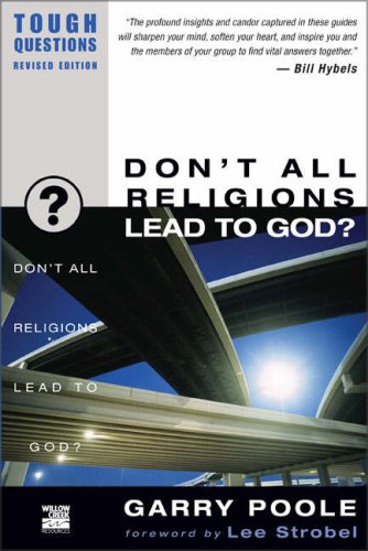 Don'T All Religions Lead To God?