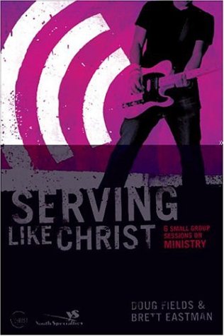 Serving Like Jesus, Participant's Guide