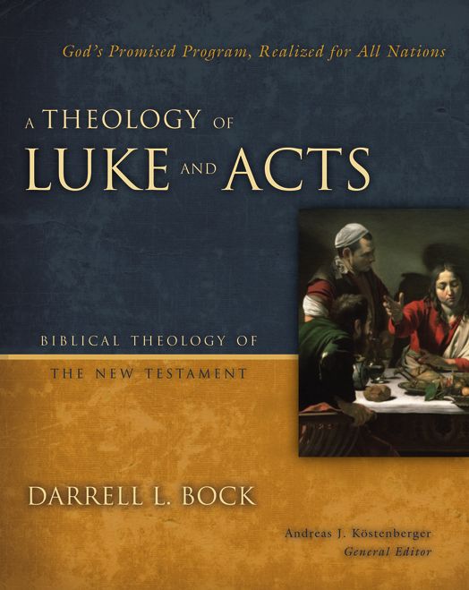 A Theology Of Luke And Acts