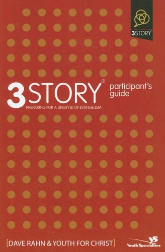 3Story Participant's Guide: Preparing for a Lifestyle of Evangelism