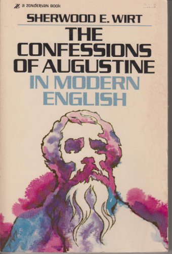 The Confessions Of Augustine In Modern English