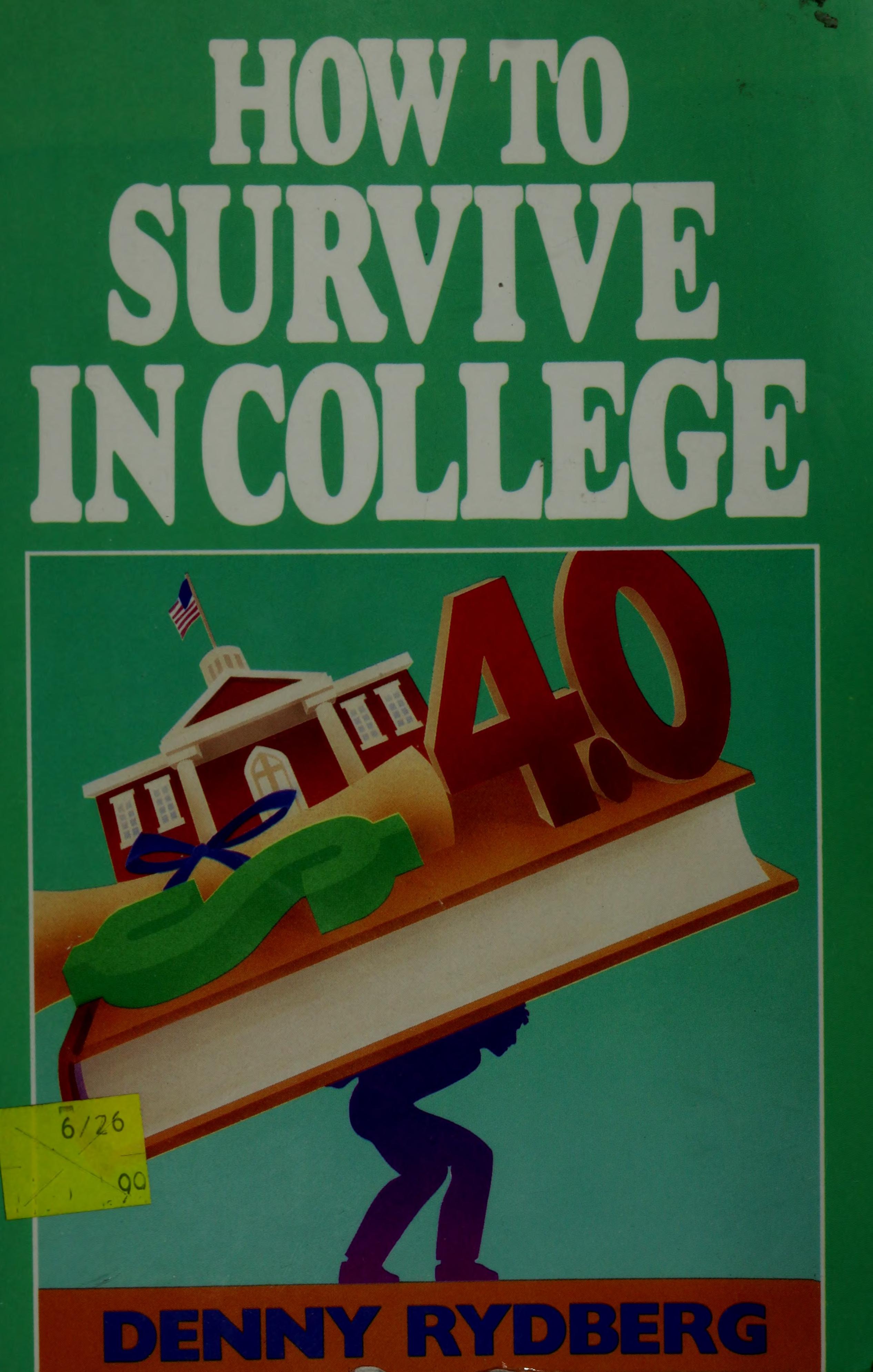 How to Survive in College