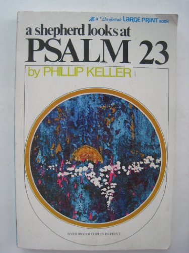 A Shepherd Looks at Psalm 23