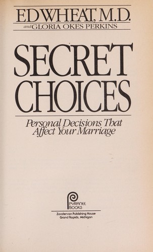The Power of Your Secret Choices