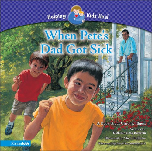 When Pete'S Dad Got Sick: A Book About Chronic Illness
