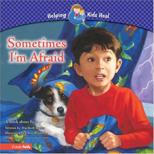 Sometimes I'M Afraid: A Book About Fear