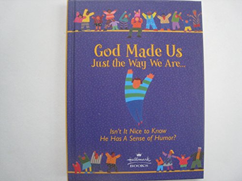 God Made Us Just the Way We Are