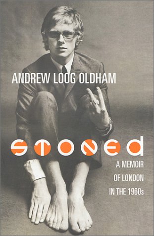 Stoned : A Memoir Of London In The 1960s