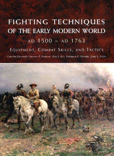 Fighting Techniques Of The Early Modern World