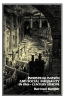 Industrialisation and social inequality in 19th century Europe