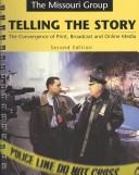 Telling the Story 2nd Edition and Crisis Coverage Cd-Rom