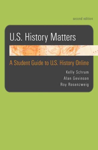 U.S. History Matters: A Student Guide To U.S. History Online