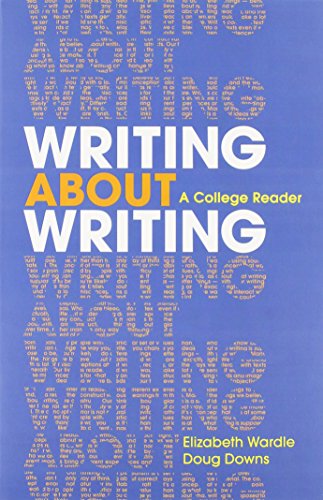Writing About Writing & Writing and Revising