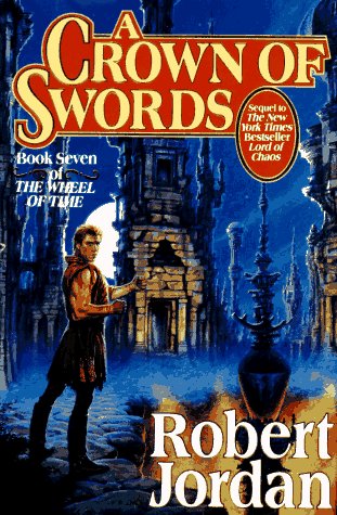 A Crown Of Swords by Jordan, Robert and Robert Jordan, ISBN 9780312857677