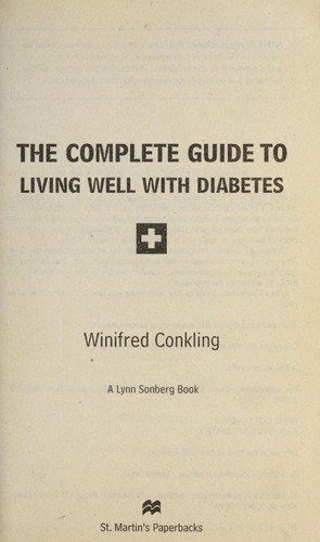 The Complete Guide to Living Well with Diabetes