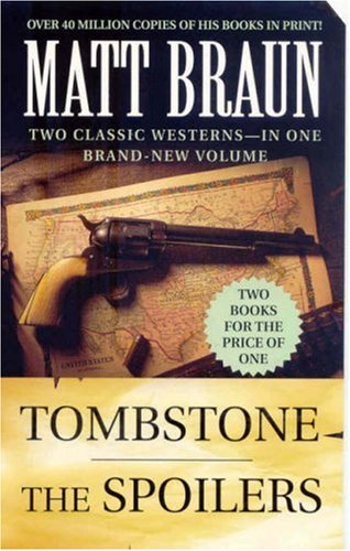 Tombstone and The Spoilers Luke Starbuck Novels