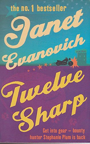 Twelve Sharp by Janet Evanovich, ISBN 9780312948856