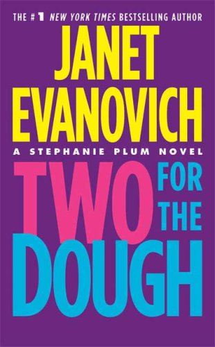 Two for the Dough by Janet Evanovich, ISBN 9780312948962