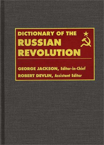 Dictionary of the Russian Revolution
