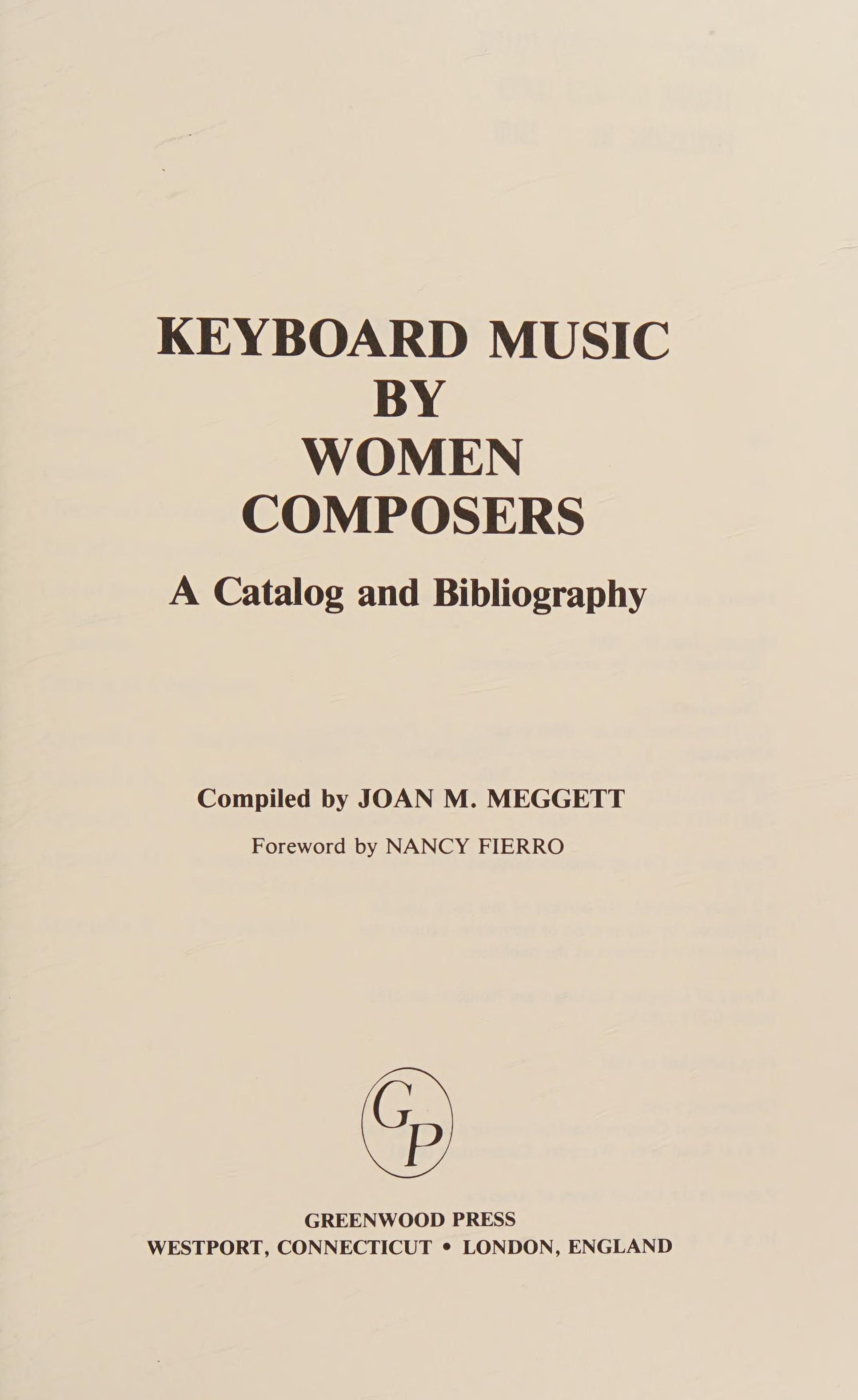Keyboard Music By Women Composers: A Catalog And Bibliography