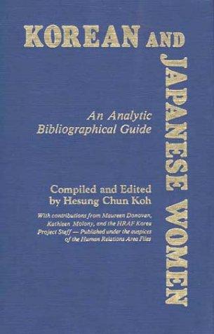 Korean And Japanese Women: An Analytic Bibliographical Guide