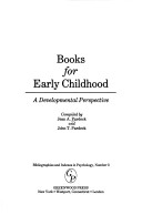 Books For Early Childhood: A Developmental Perspective