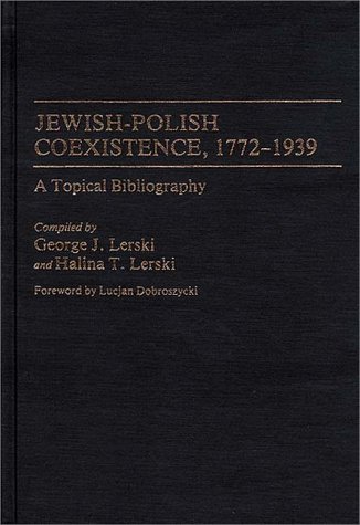Jewish-Polish Coexistence, 1772-1939: A Topical Bibliography