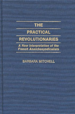 The Practical Revolutionaries