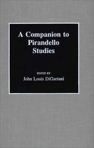 A Companion to Pirandello Studies
