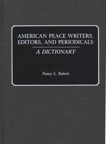 American peace writers, editors, and periodicals